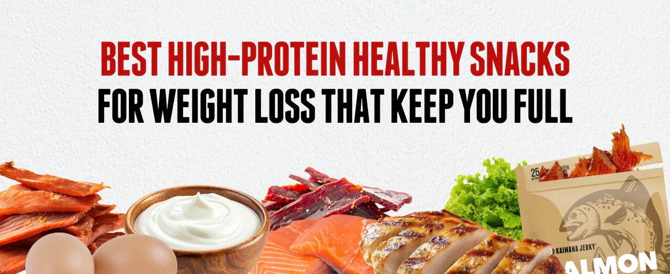 10 High-Protein Healthy Snacks for Weight Loss That Keep You Full