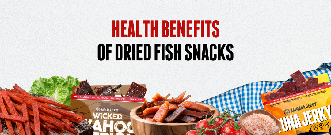 Health Benefits of Dried Fish Snacks