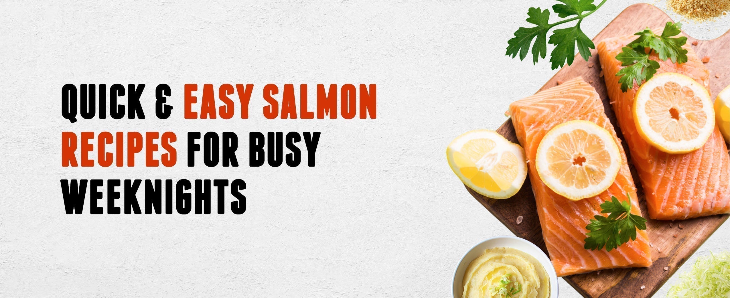 23 Quick & Easy Salmon Recipes for Busy Weeknights