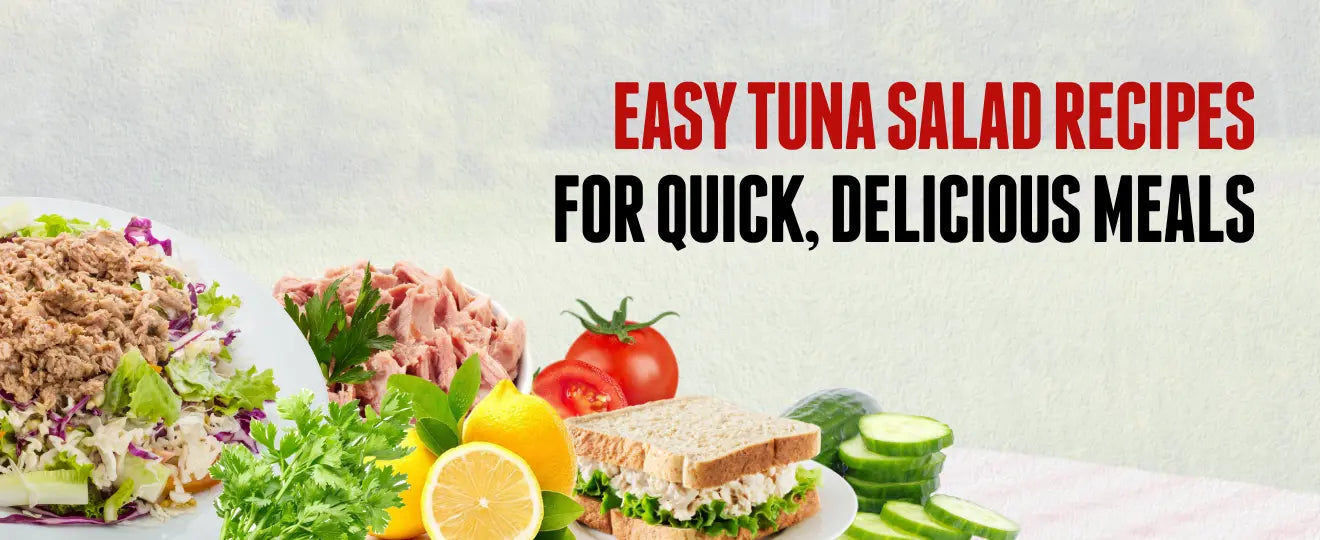 Easy Tuna Salad Recipes for Quick, Delicious Meals