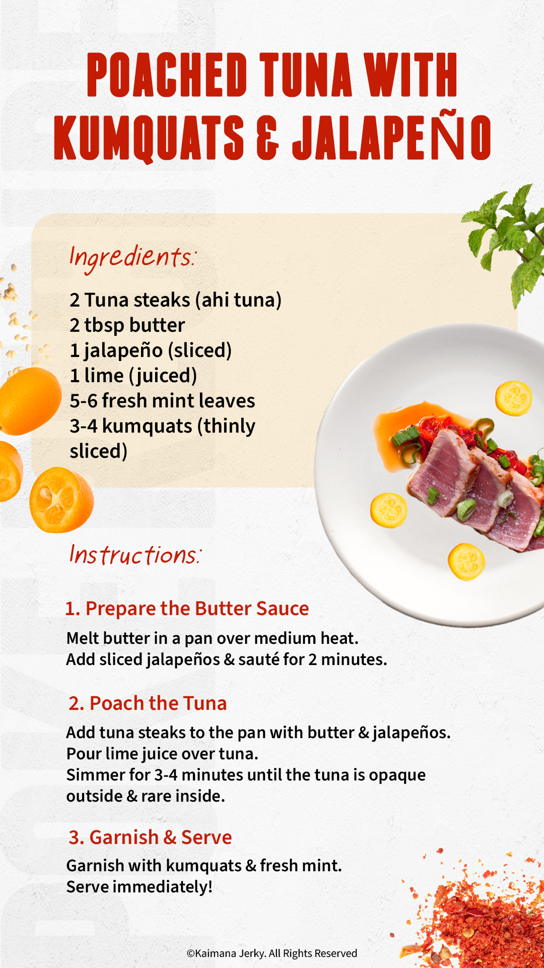 Poached Tuna with Kumquats & Jalapeño